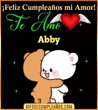 GIF Feliz Cumpleaños mi amor Te amo Abby